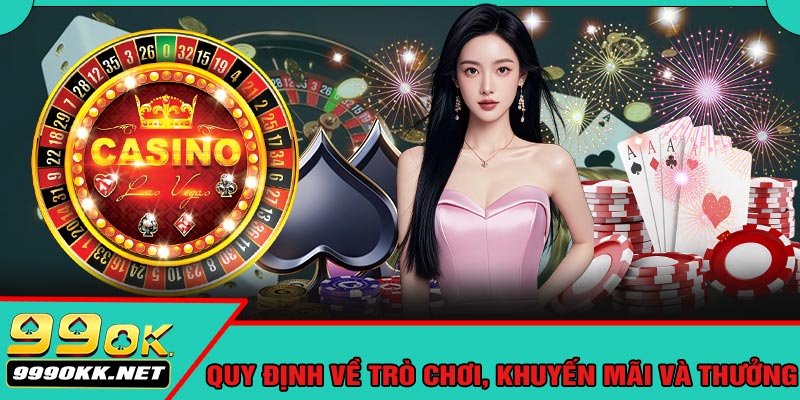 Quy Định Về Trò Chơi, Khuyến Mãi Và Thưởng